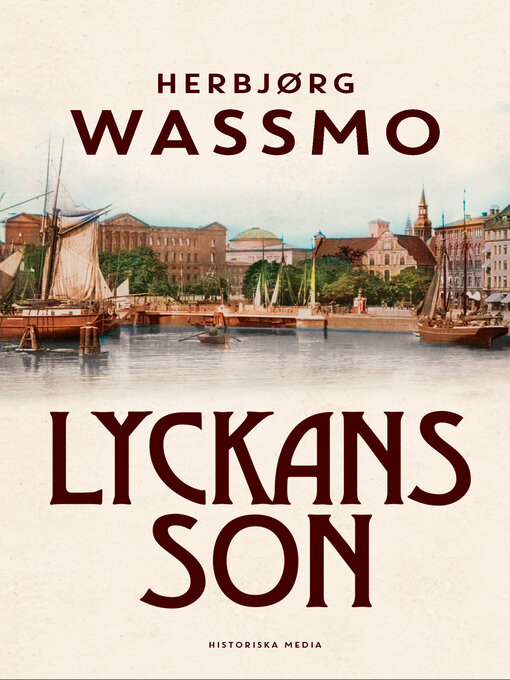 Titeldetaljer för Lyckans son av Herbjørg Wassmo - Tillgänglig